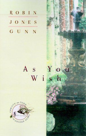 As You Wish (Christy and Todd: College Years Book #2)