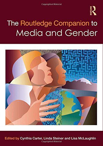 The Routledge Companion to Media & Gender