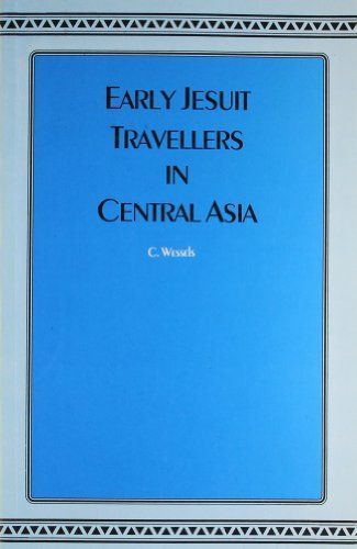 Early Jesuit Travellers in Central Asia, 1603–1721