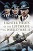 Fighter Aces of the Luftwaffe in World War II