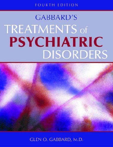 Gabbard's Treatments of Psychiatric Disorders