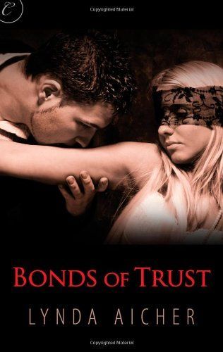 Bonds of Trust: Book One of Wicked Play