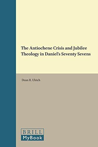 The Antiochene Crisis and Jubilee Theology in Daniel’s Seventy Sevens