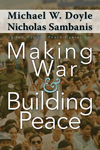 Making War and Building Peace