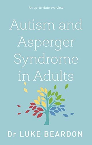 Autism and Asperger Syndrome in Adults