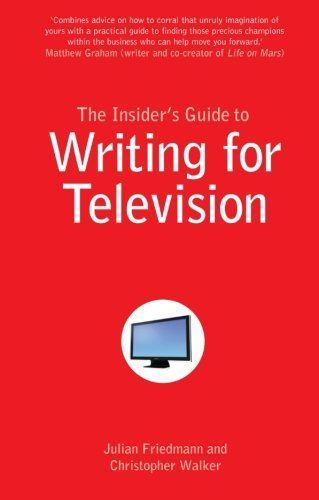 Insider's Guide to Writing for Television