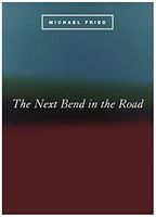 The Next Bend in the Road