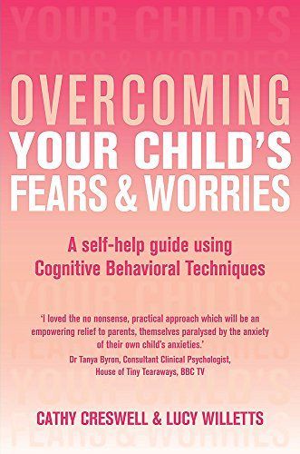 Overcoming Your Child's Fears and Worries