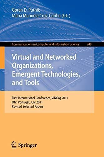 Virtual and Networked Organizations, Emergent Technologies and Tools