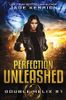 Perfection Unleashed