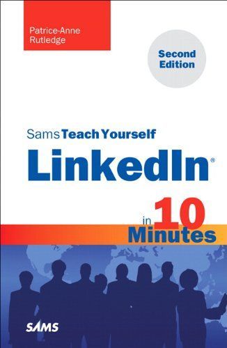 Sams Teach Yourself LinkedIn in 10 Minutes