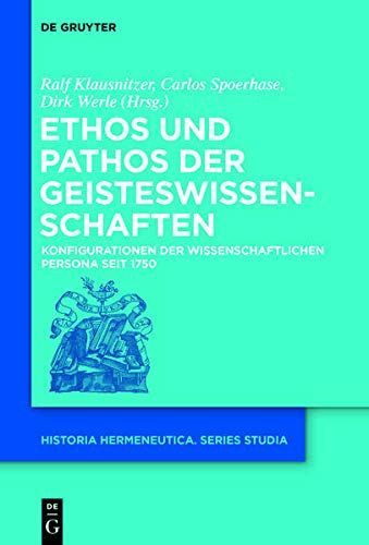 Ethos und Pathos der Geisteswissenschaften