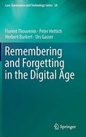 Remembering and Forgetting in the Digital Age