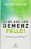 Raus aus der Demenz-Falle!