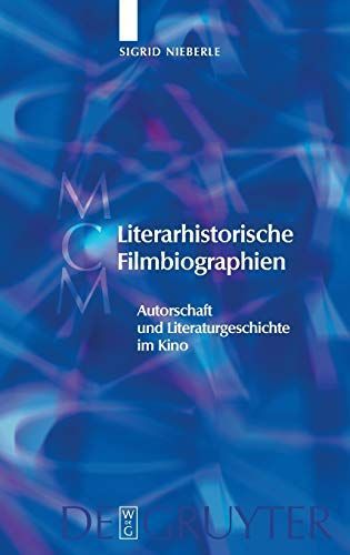 Literarhistorische Filmbiographien