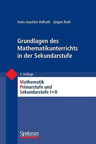 Grundlagen des Mathematikunterrichts in der Sekundarstufe