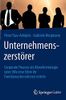 Unternehmenszerstörer