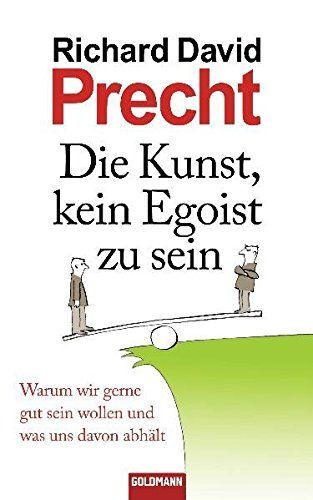 Die Kunst, kein Egoist zu sein