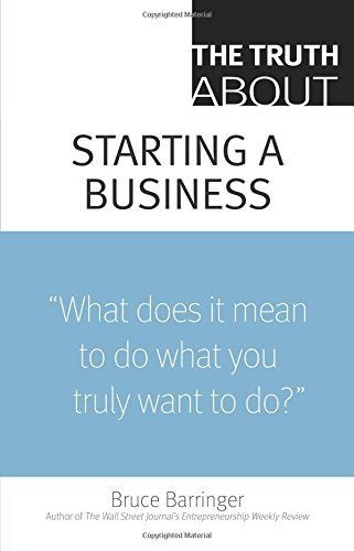 The Truth About Starting a Business