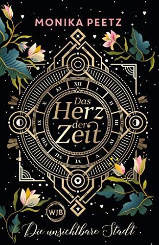 Das Herz der Zeit: Die unsichtbare Stadt
