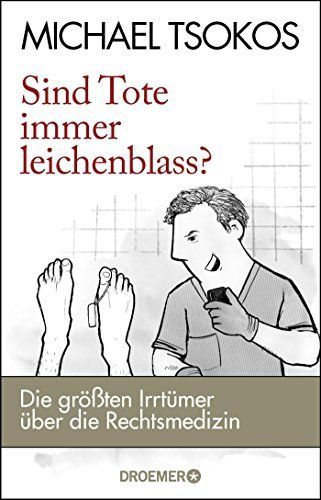 Sind Tote immer leichenblass?