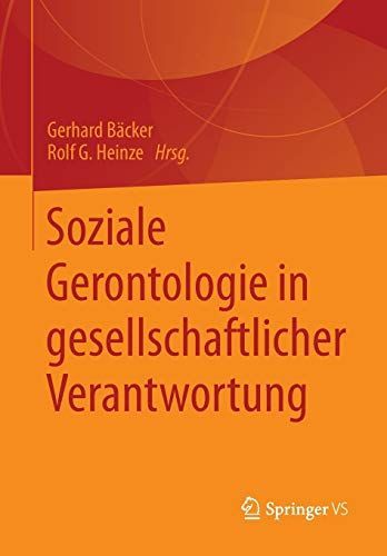 Soziale Gerontologie in gesellschaftlicher Verantwortung