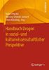 Handbuch Drogen in sozial- und kulturwissenschaftlicher Perspektive