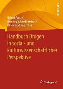 Handbuch Drogen in sozial- und kulturwissenschaftlicher Perspektive