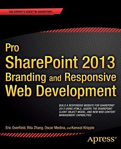 Pro SharePoint 2013 Branding and Responsive Web Development