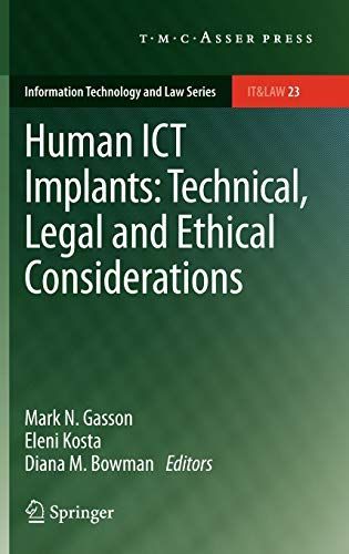 Human ICT Implants: Technical, Legal and Ethical Considerations