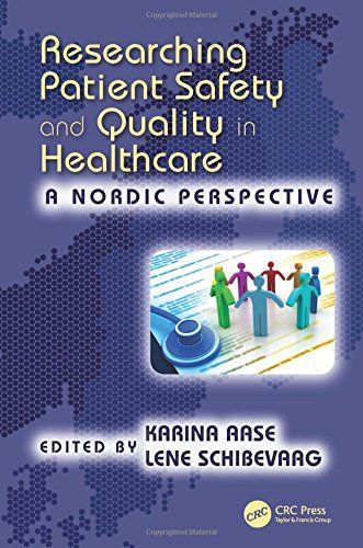 Researching Patient Safety and Quality in Healthcare