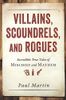 Villains, Scoundrels, and Rogues