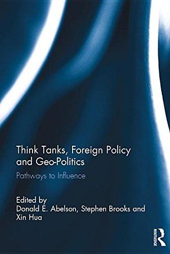 Think Tanks, Foreign Policy and Geo-Politics