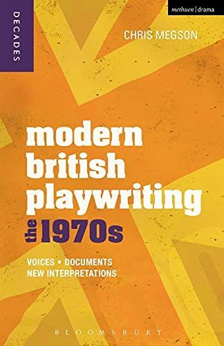 Modern British Playwriting: The 1970s