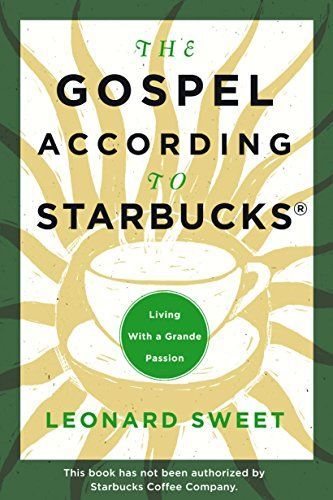 The Gospel According to Starbucks