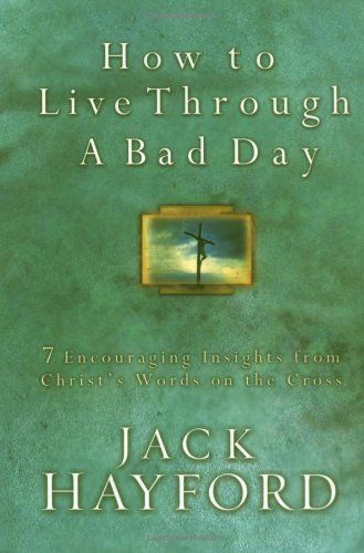 How to Live Through a Bad Day