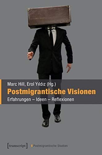 Postmigrantische Visionen