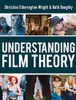 Understanding Film Theory