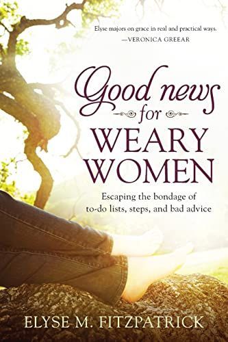 Good News for Weary Women