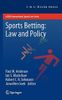 Sports Betting: Law and Policy