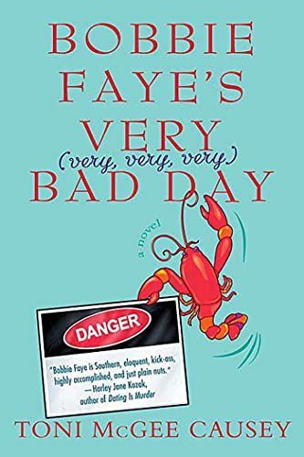 Bobbie Faye's Very (very, very, very) Bad Day