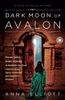 Dark Moon of Avalon