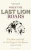 When the Last Lion Roars