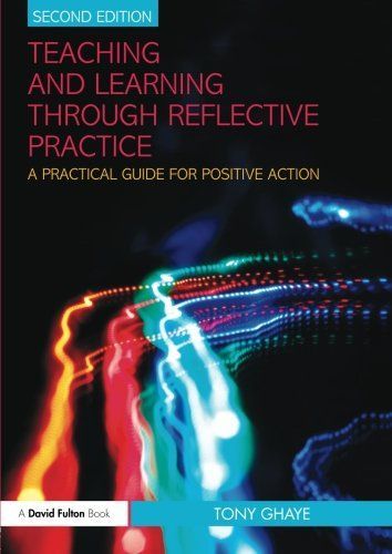 Teaching and Learning Through Reflective Practice