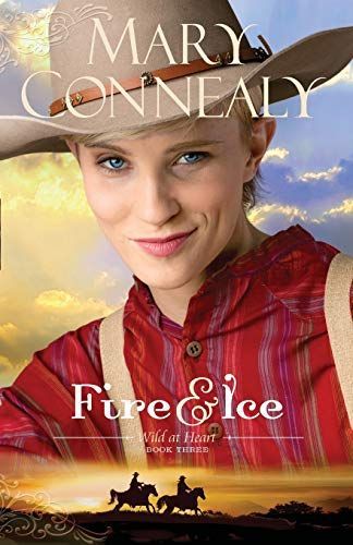Fire and Ice (Wild at Heart Book #3)