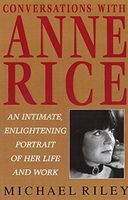 Conversations with Anne Rice