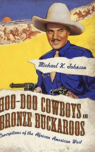 Hoo-Doo Cowboys and Bronze Buckaroos