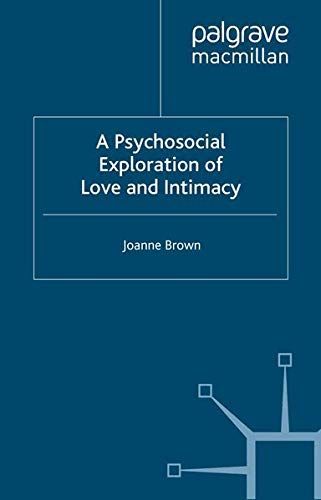 A Psychosocial Exploration of Love and Intimacy