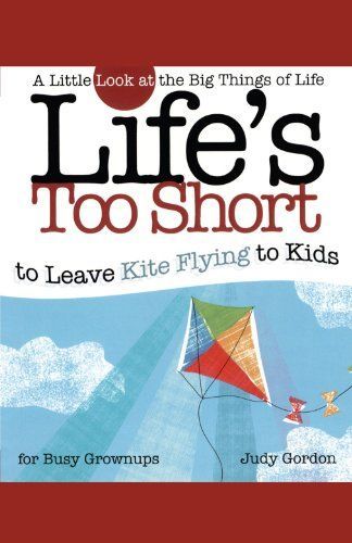 Life's too Short to Leave Kite Flying to Kids