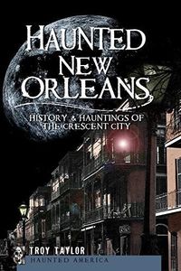 Haunted New Orleans